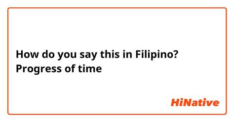 How to say progress in Filipino .